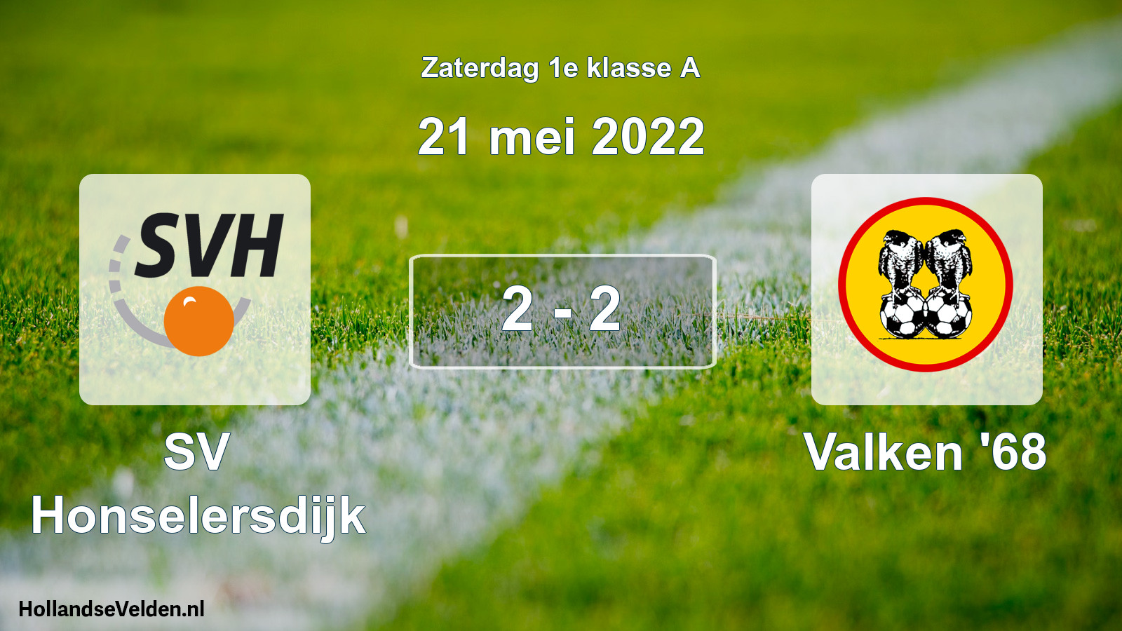 Total number of matches played: SV Honselersdijk - Valken '68 2 - 2 (21 May 2022)