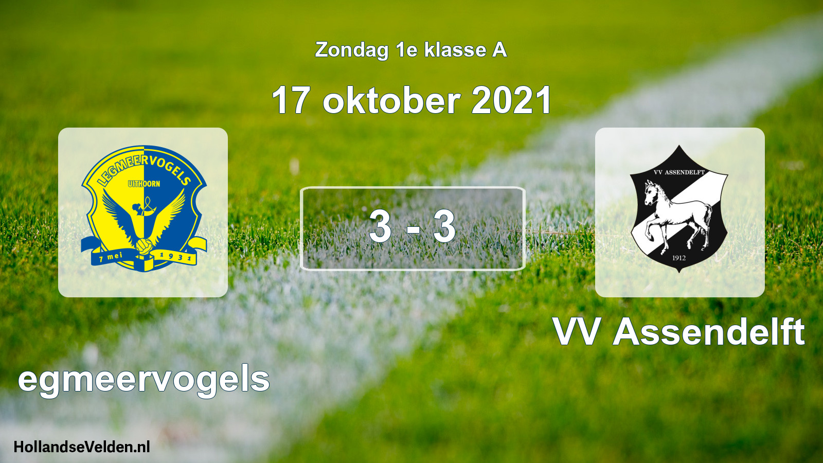 Total number of matches played: Legmeervogels - VV Assendelft 3 - 3 (17 October 2021)