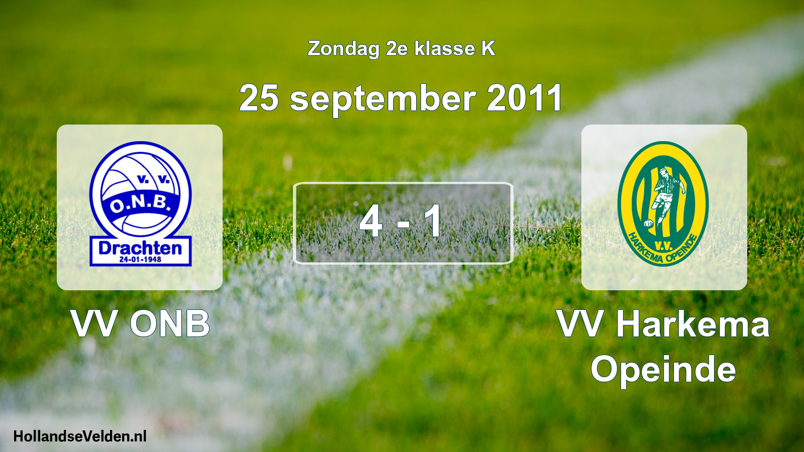 Total number of matches played: VV ONB - VV Harkema Opeinde 4 - 1 (25 September 2011)