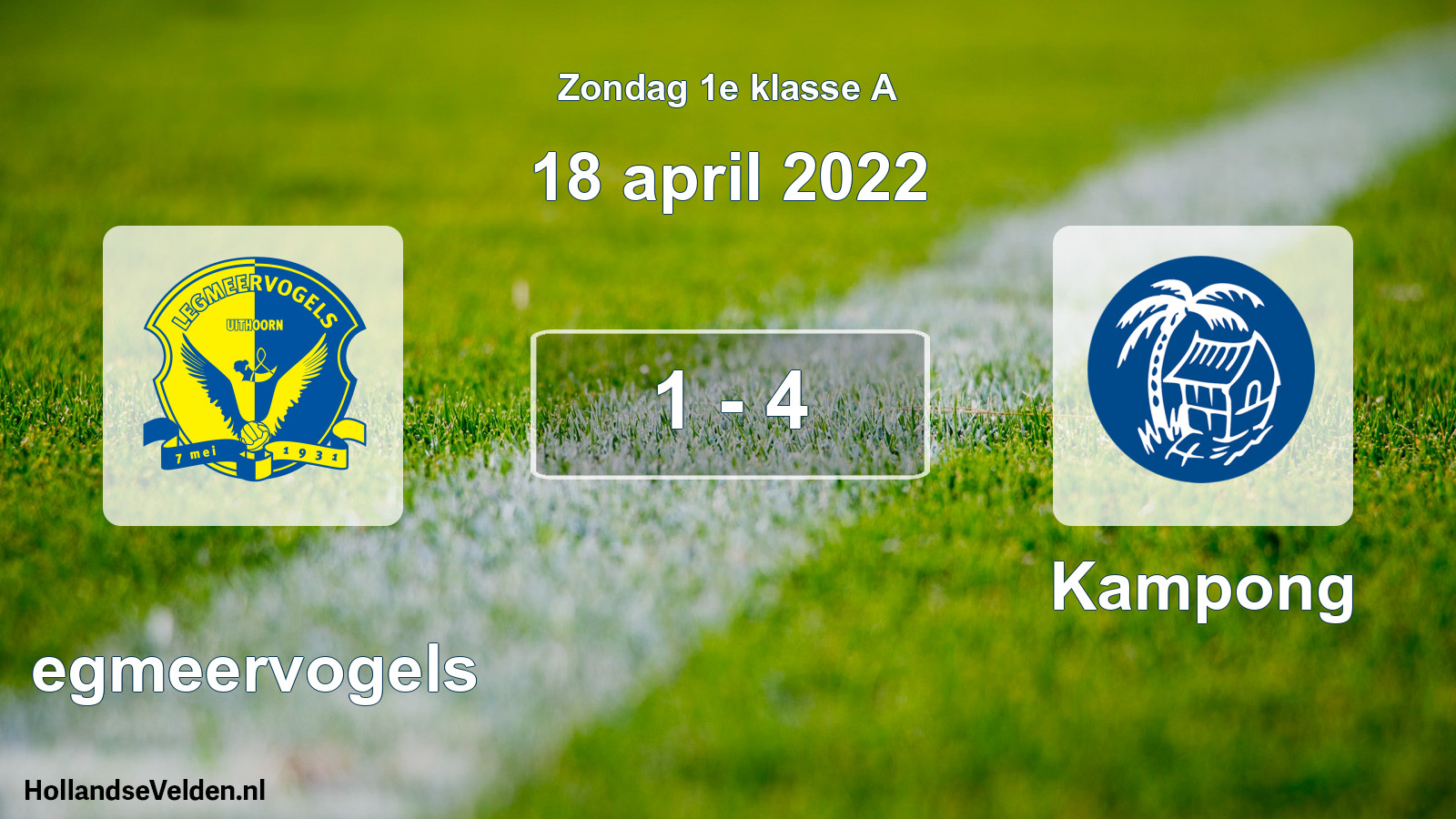 Total number of matches played: Legmeervogels - Kampong 1 - 4 (18 April 2022)