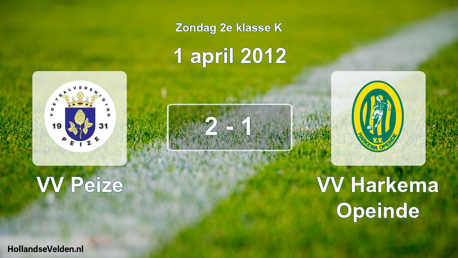 Total number of matches played: VV Peize - VV Harkema Opeinde 2 - 1 (1 April 2012)