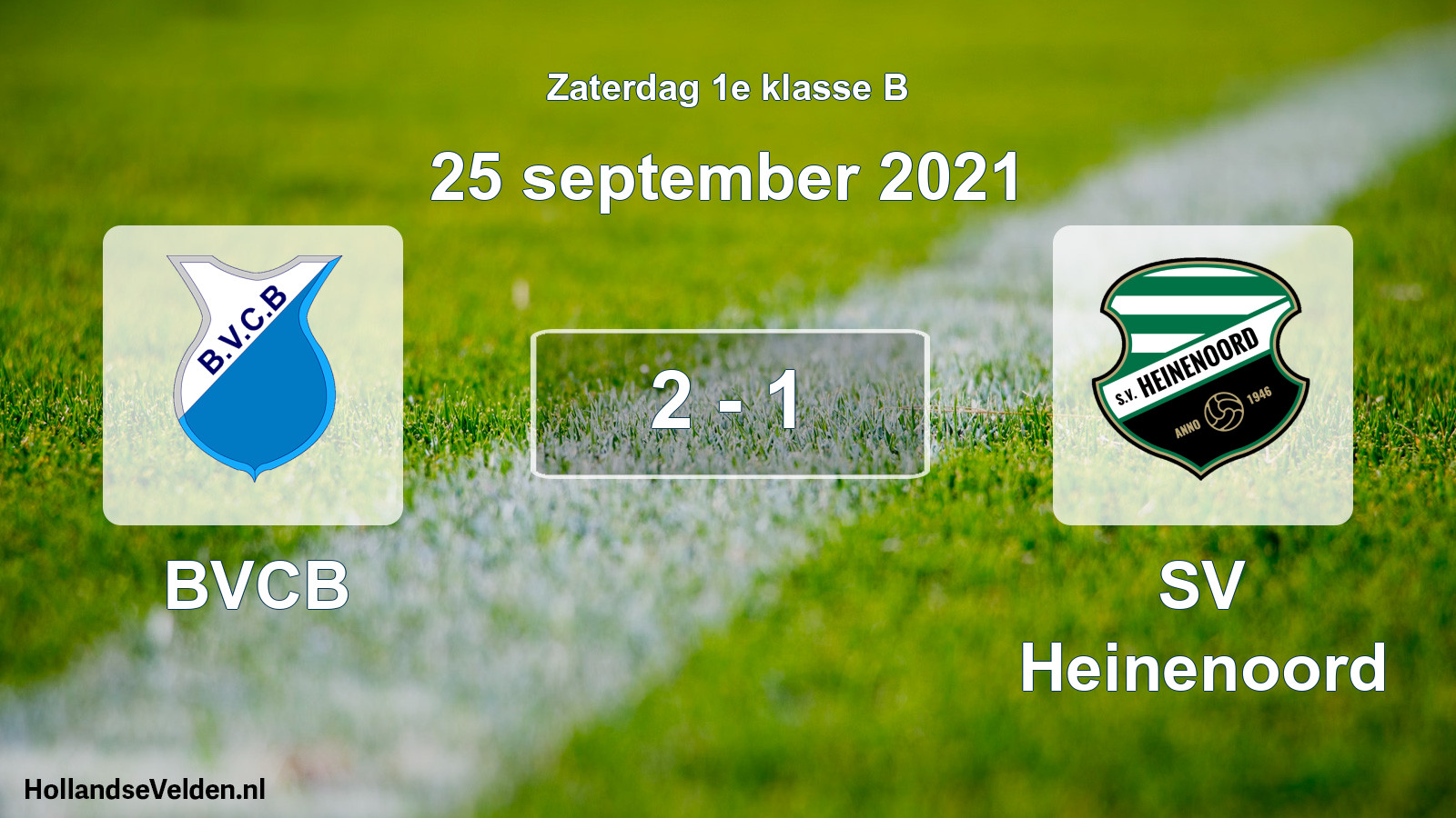 Total number of matches played: BVCB - SV Heinenoord 2 - 1 (25 September 2021)