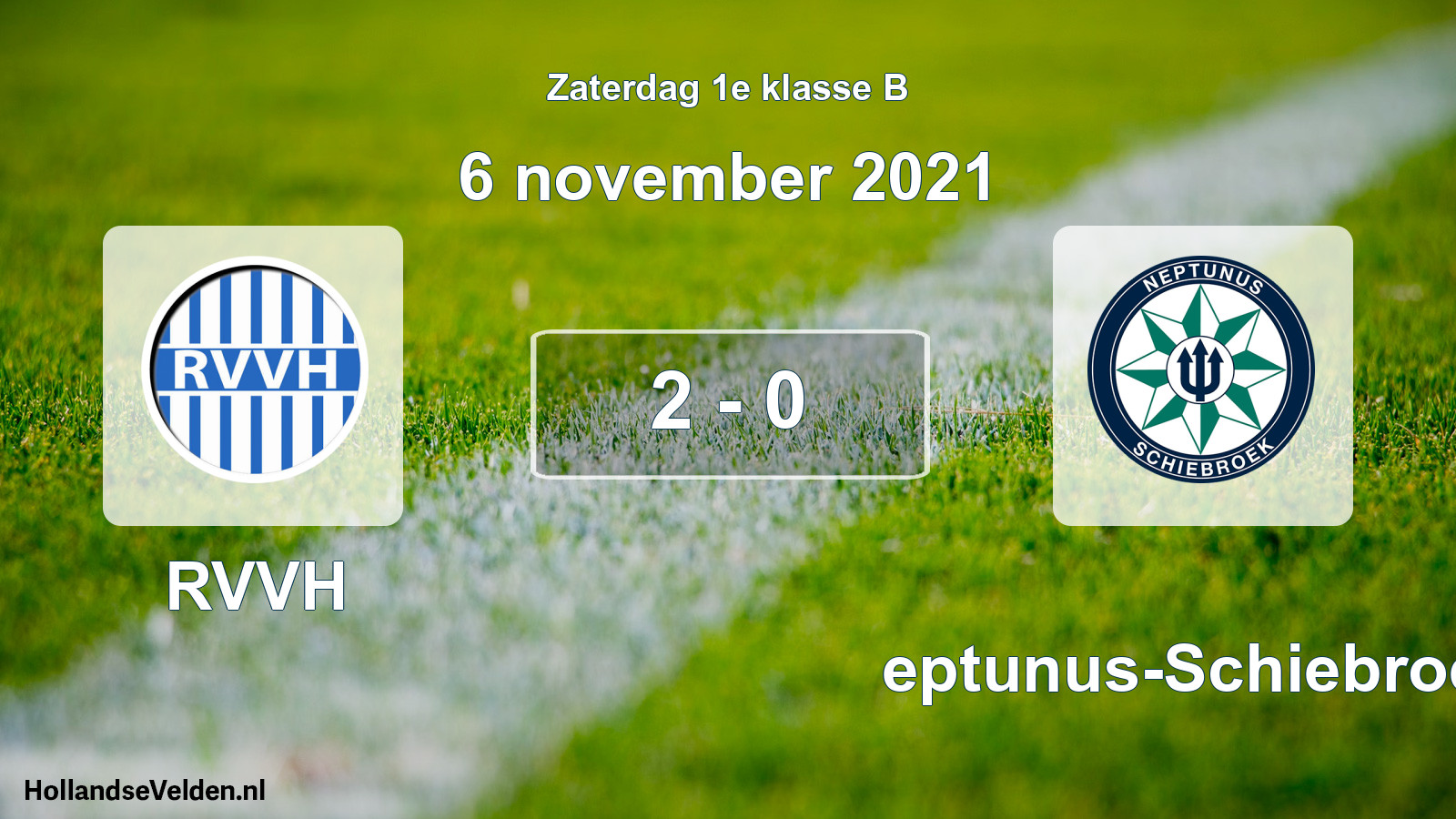 Total number of matches played: RVVH - Neptunus-Schiebroek 2 - 0 (6 November 2021)