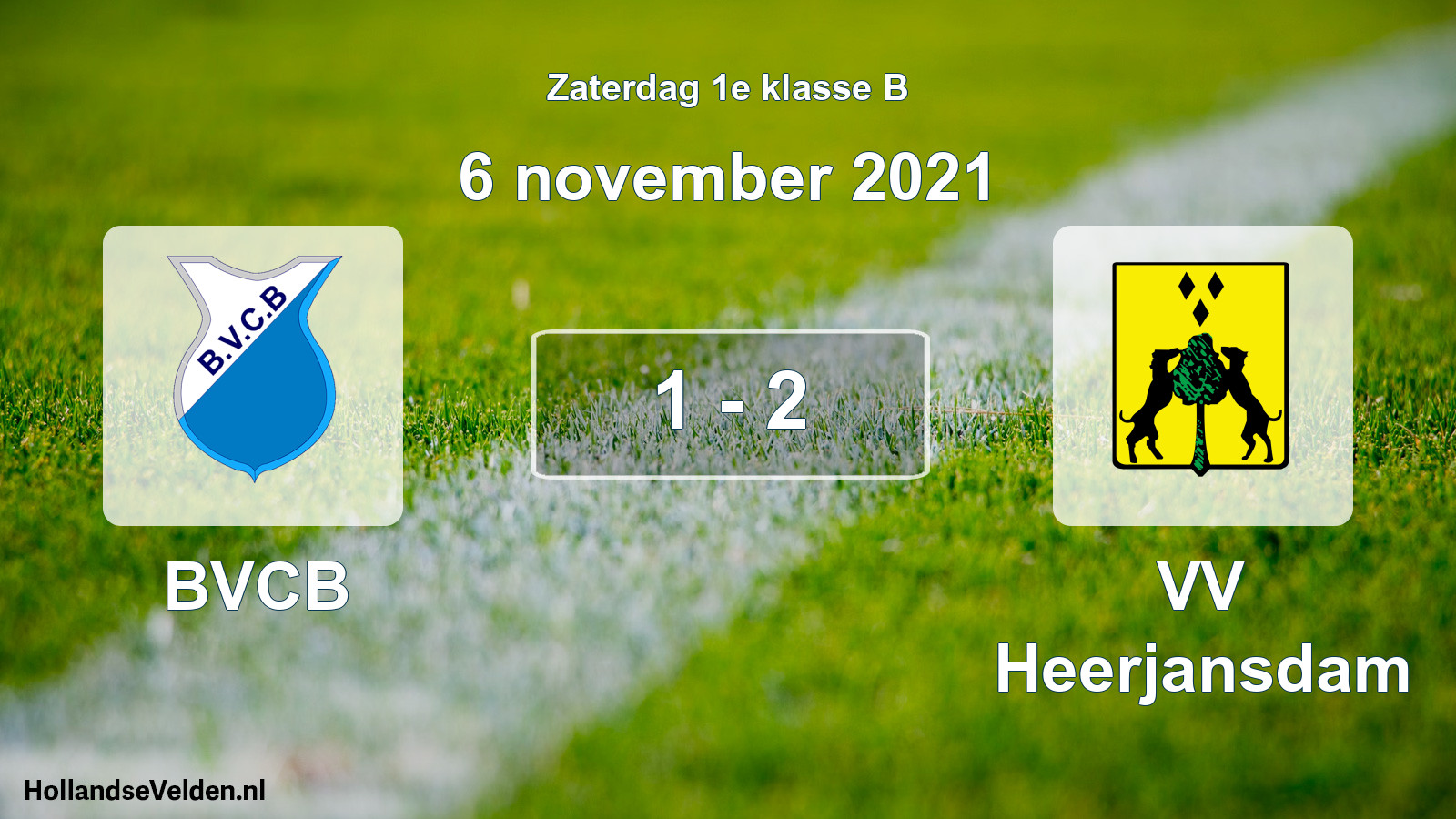 Total number of matches played: BVCB - VV Heerjansdam 1 - 2 (6 November 2021)