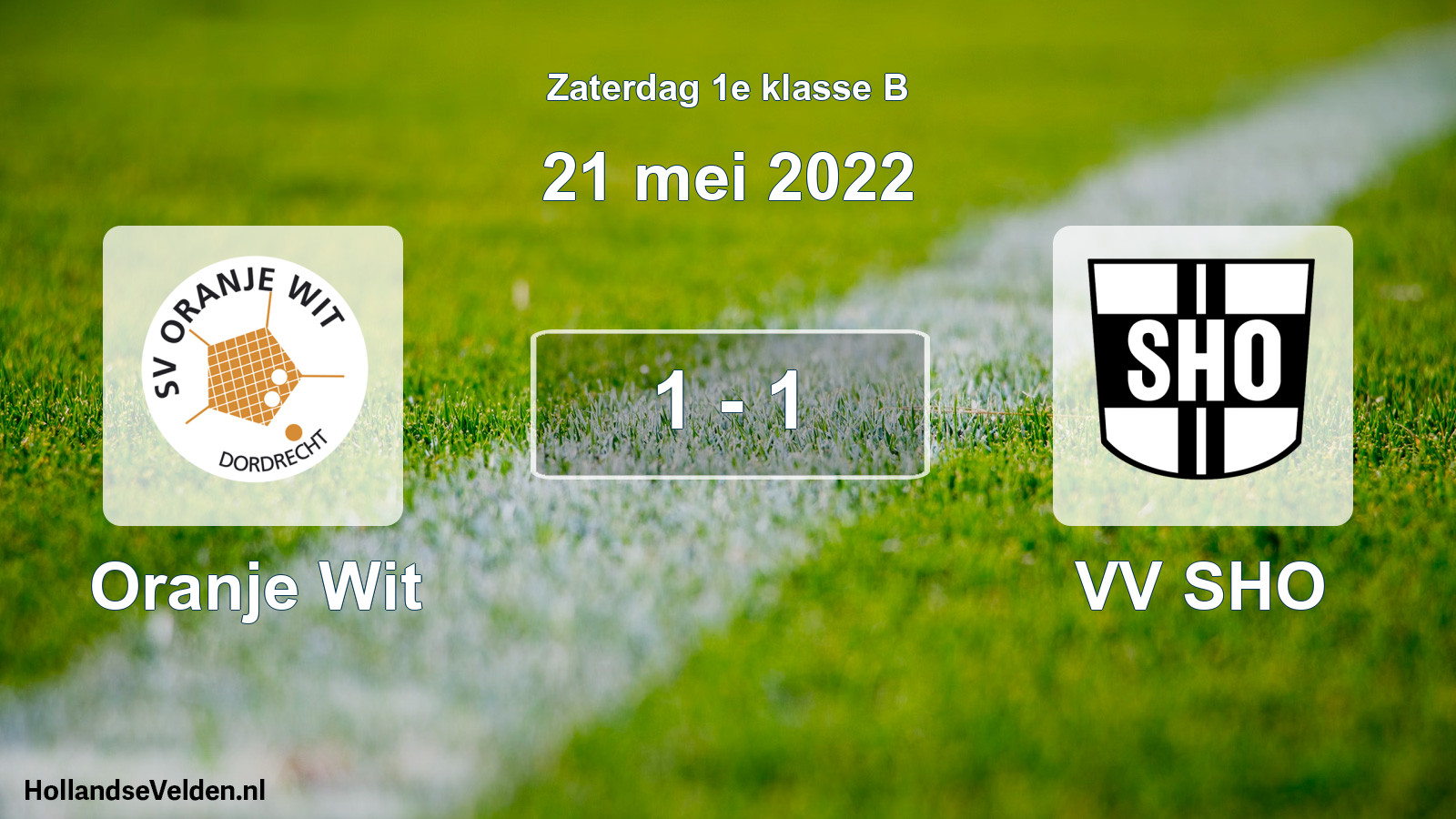Total number of matches played: Oranje Wit - VV SHO 1 - 1 (21 May 2022)