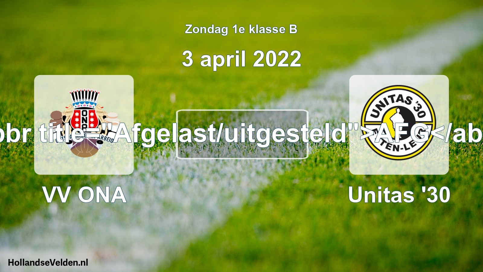 Scheduled Match: VV ONA - Unitas '30 (3 April 2022)