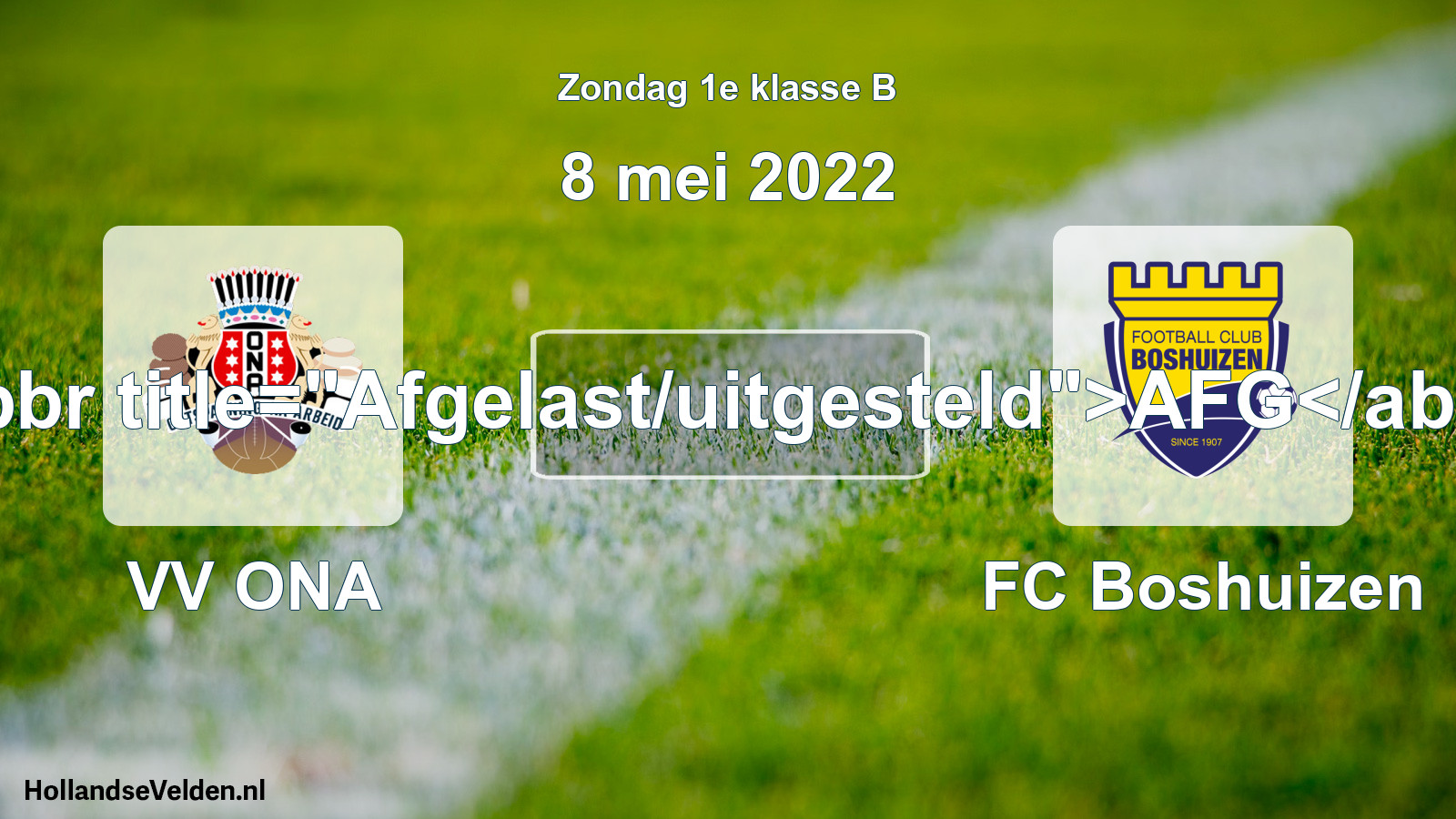 Scheduled Match: VV ONA - FC Boshuizen (8 May 2022)