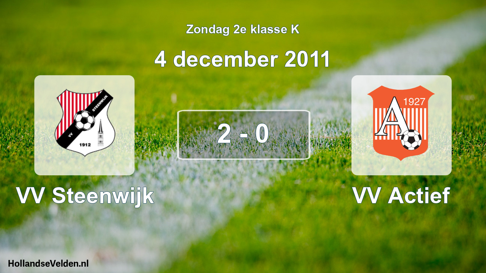 Total number of matches played: VV Steenwijk - VV Actief 2 - 0 (4 December 2011)