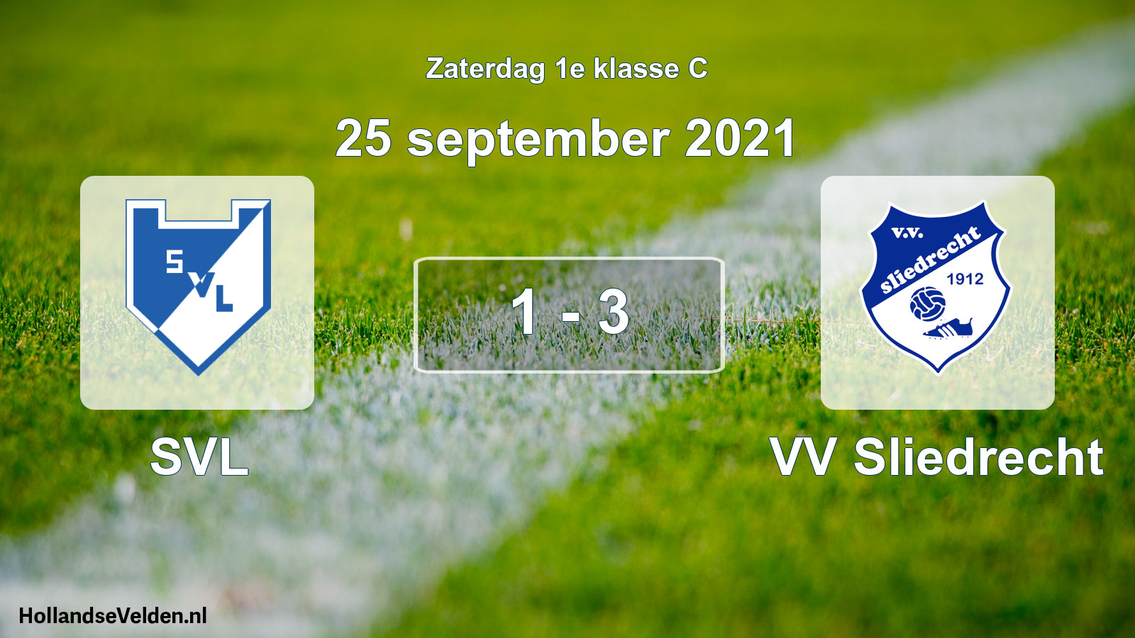 Total number of matches played: SVL - VV Sliedrecht 1 - 3 (25 September 2021)