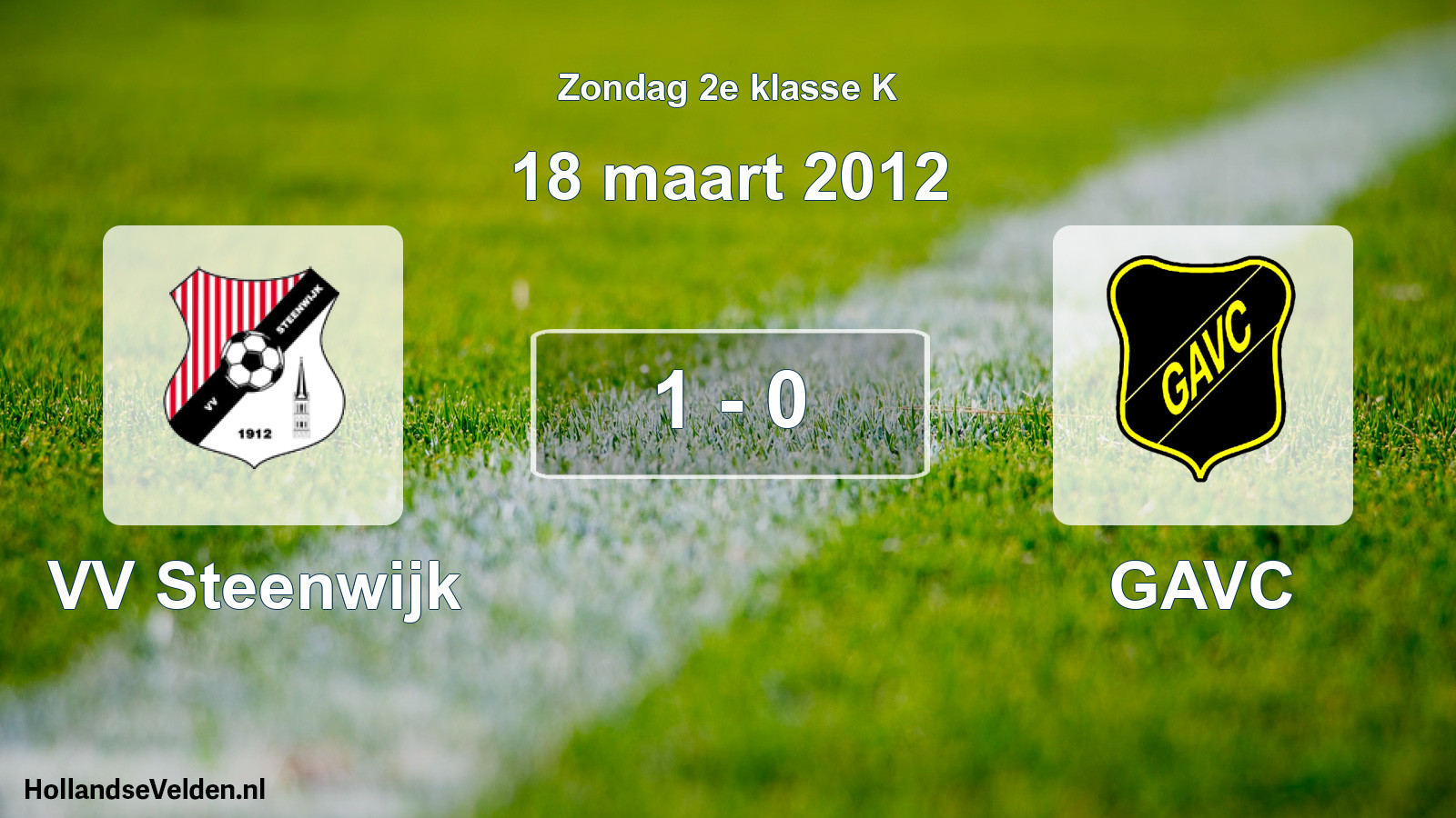 Total number of matches played: VV Steenwijk - GAVC 1 - 0 (18 March 2012)