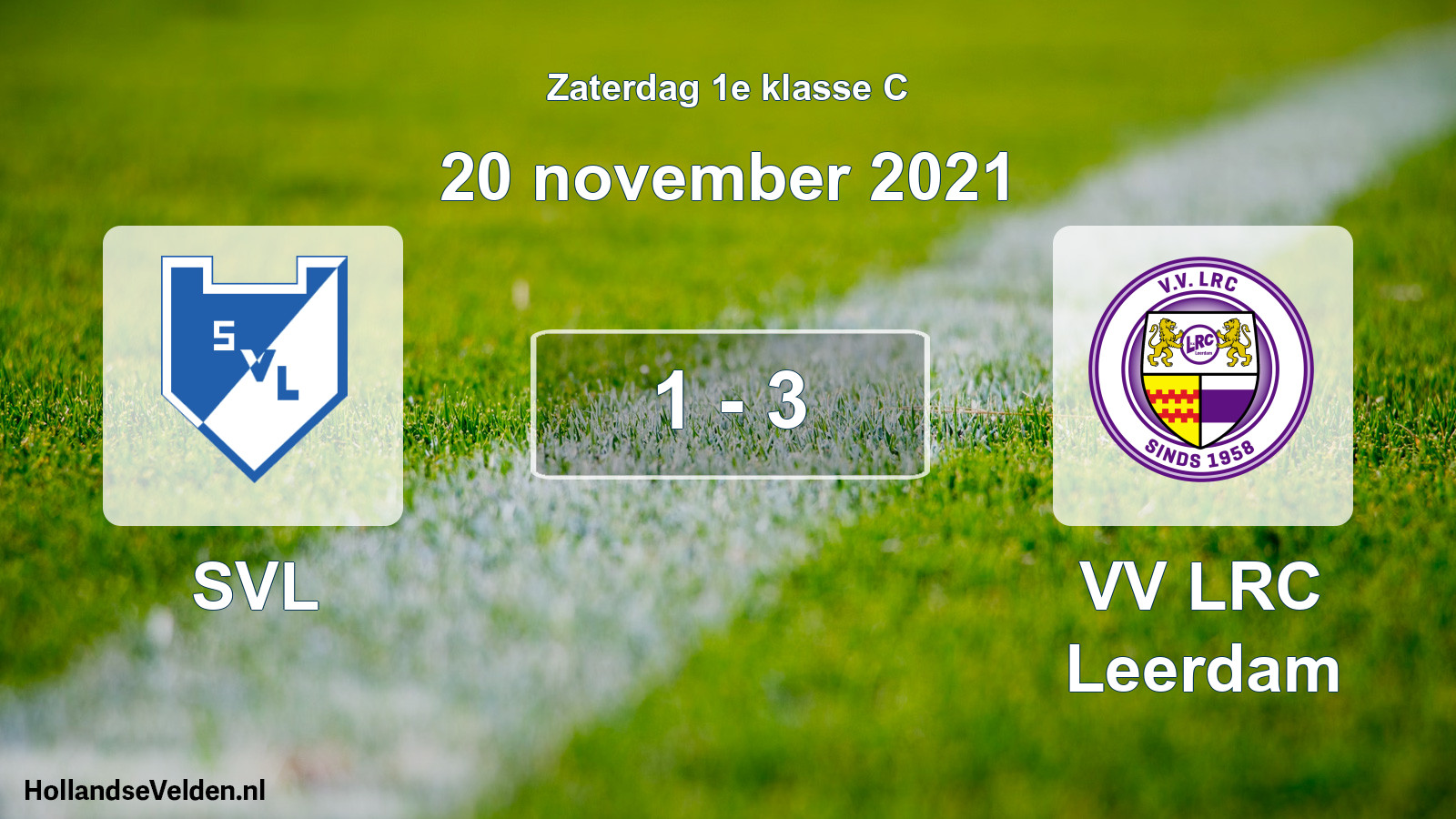 Total number of matches played: SVL - VV LRC Leerdam 1 - 3 (20 November 2021)