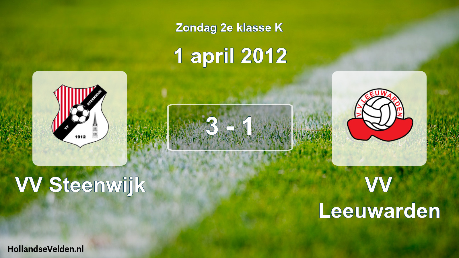 Total number of matches played: VV Steenwijk - VV Leeuwarden 3 - 1 (1 April 2012)