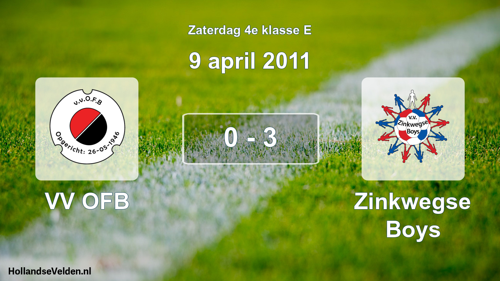 Total number of matches played: VV OFB - Zinkwegse Boys 0 - 3 (9 April 2011)