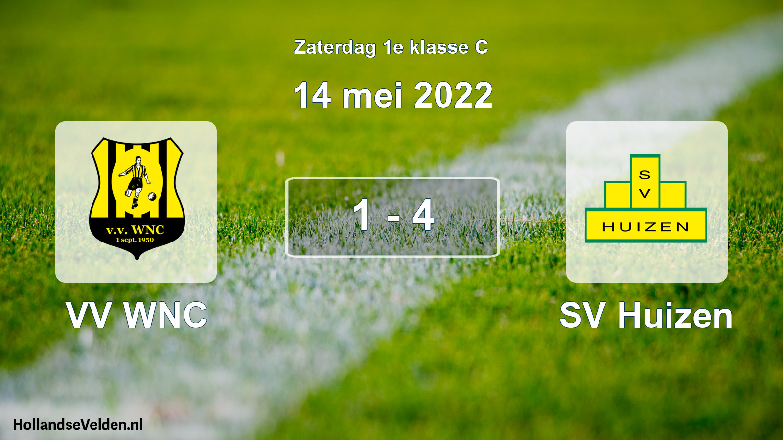 Total number of matches played: VV WNC - SV Huizen 1 - 4 (14 May 2022)