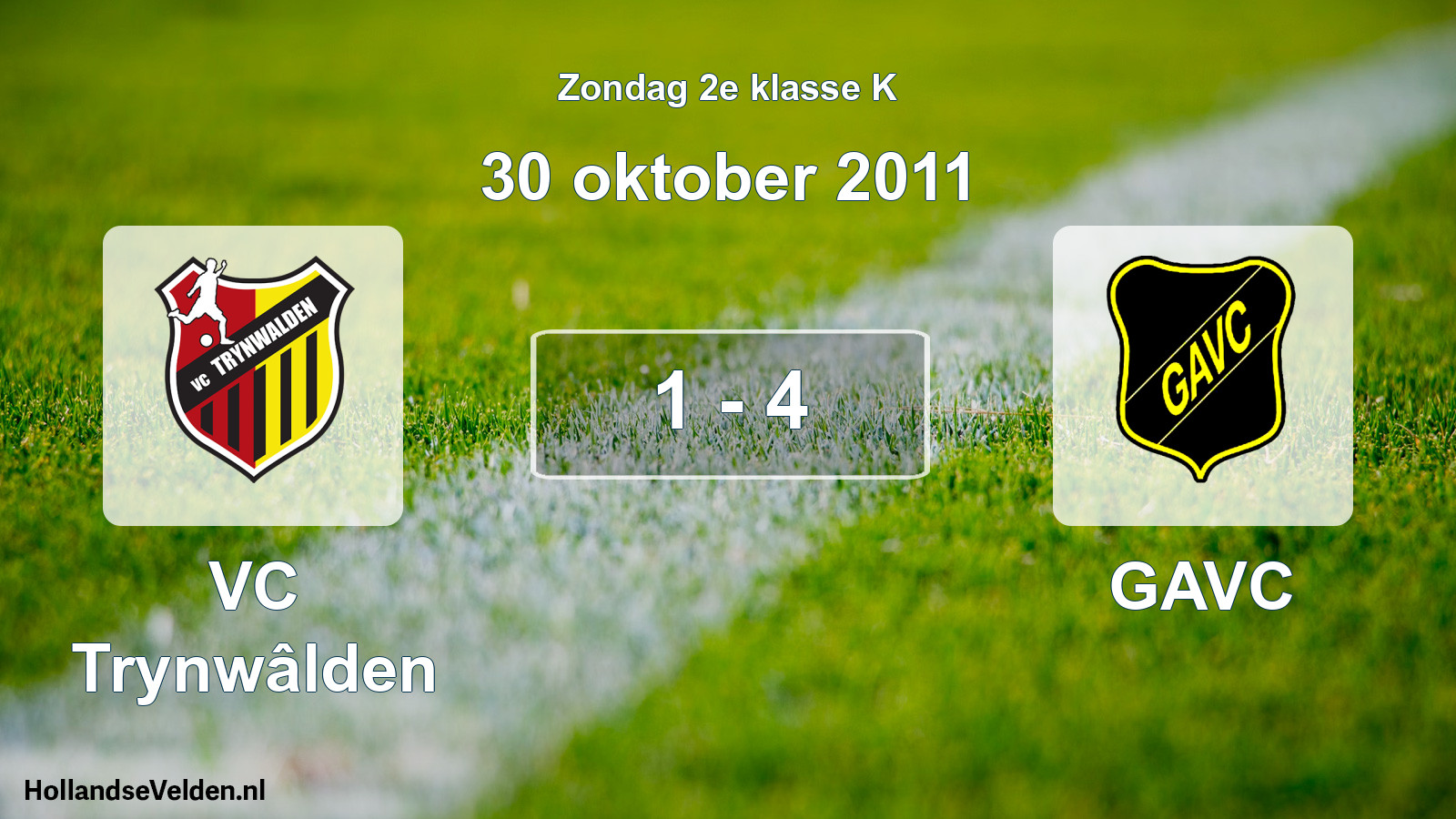 Total number of matches played: VC Trynwâlden - GAVC 1 - 4 (30 October 2011)