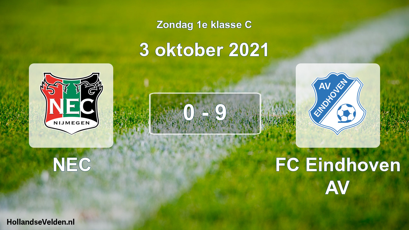 Total number of matches played: NEC - FC Eindhoven AV 0 - 9 (3 October 2021)