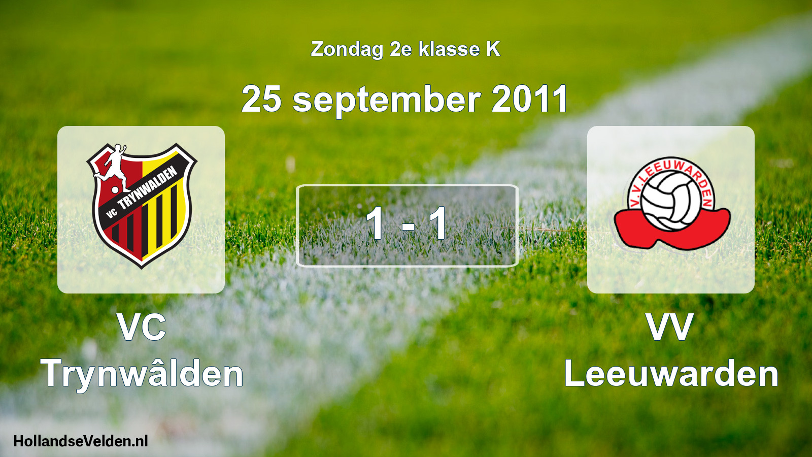 Total number of matches played: VC Trynwâlden - VV Leeuwarden 1 - 1 (25 September 2011)