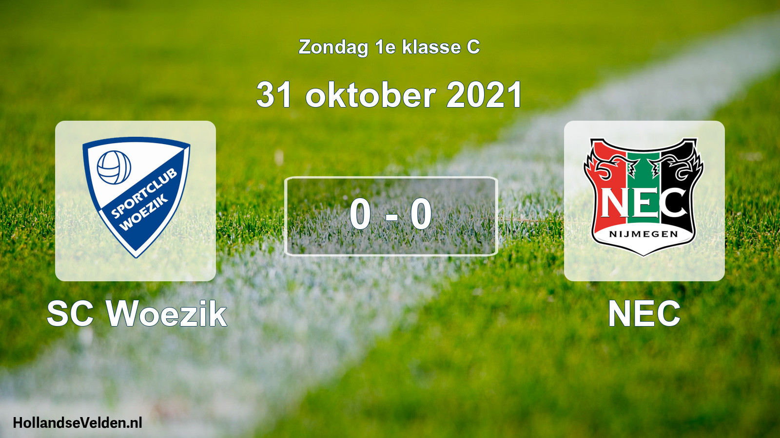 Total number of matches played: SC Woezik - NEC 0 - 0 (31 October 2021)