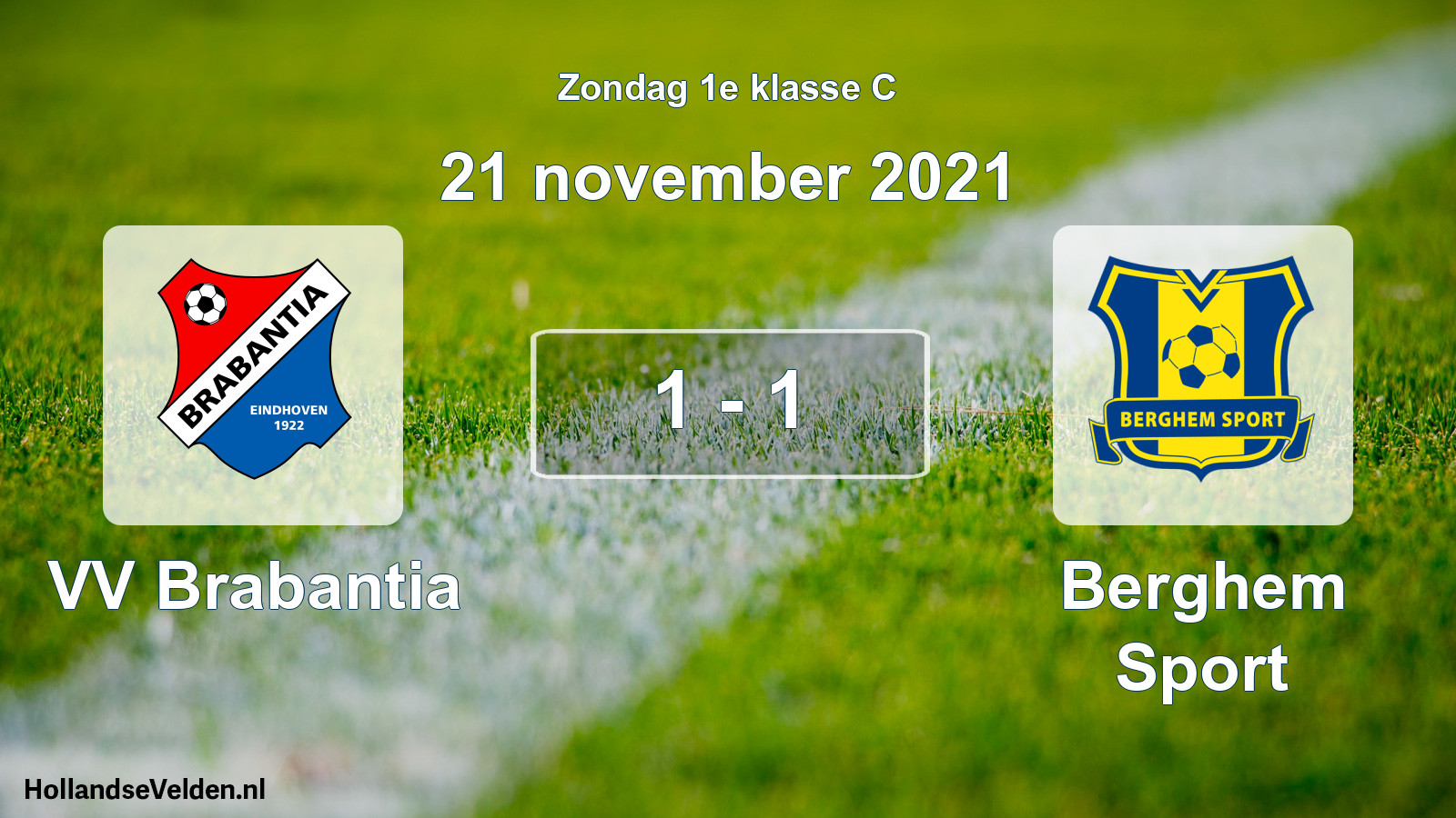Total number of matches played: VV Brabantia - Berghem Sport 1 - 1 (21 November 2021)