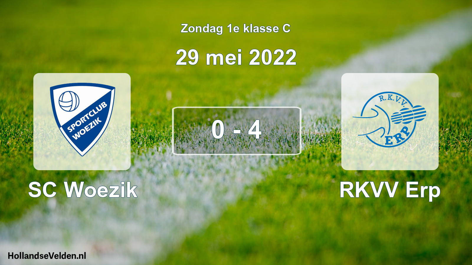 Total number of matches played: SC Woezik - RKVV Erp 0 - 4 (29 May 2022)