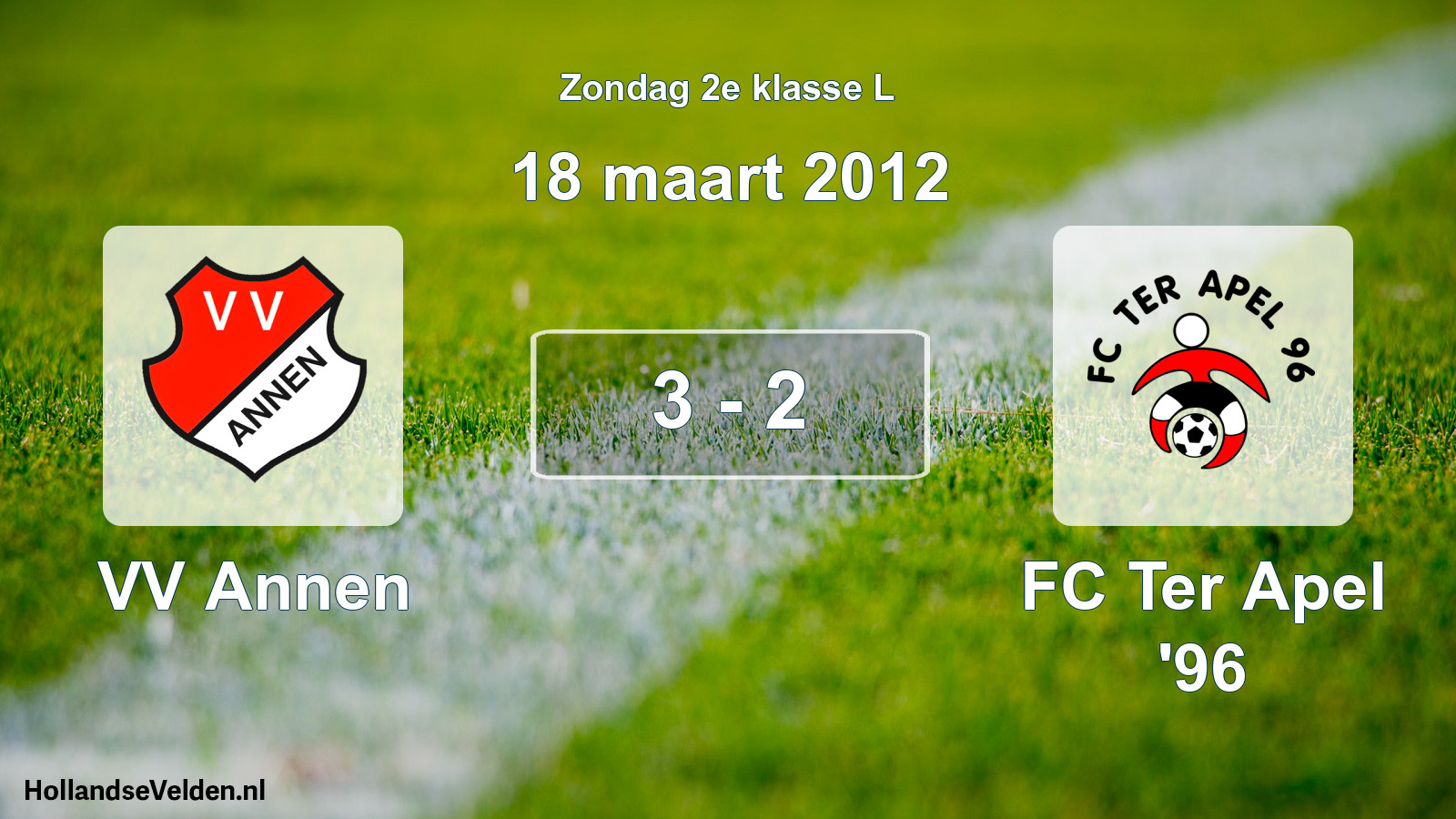 Total number of matches played: VV Annen - FC Ter Apel '96 3 - 2 (18 March 2012)