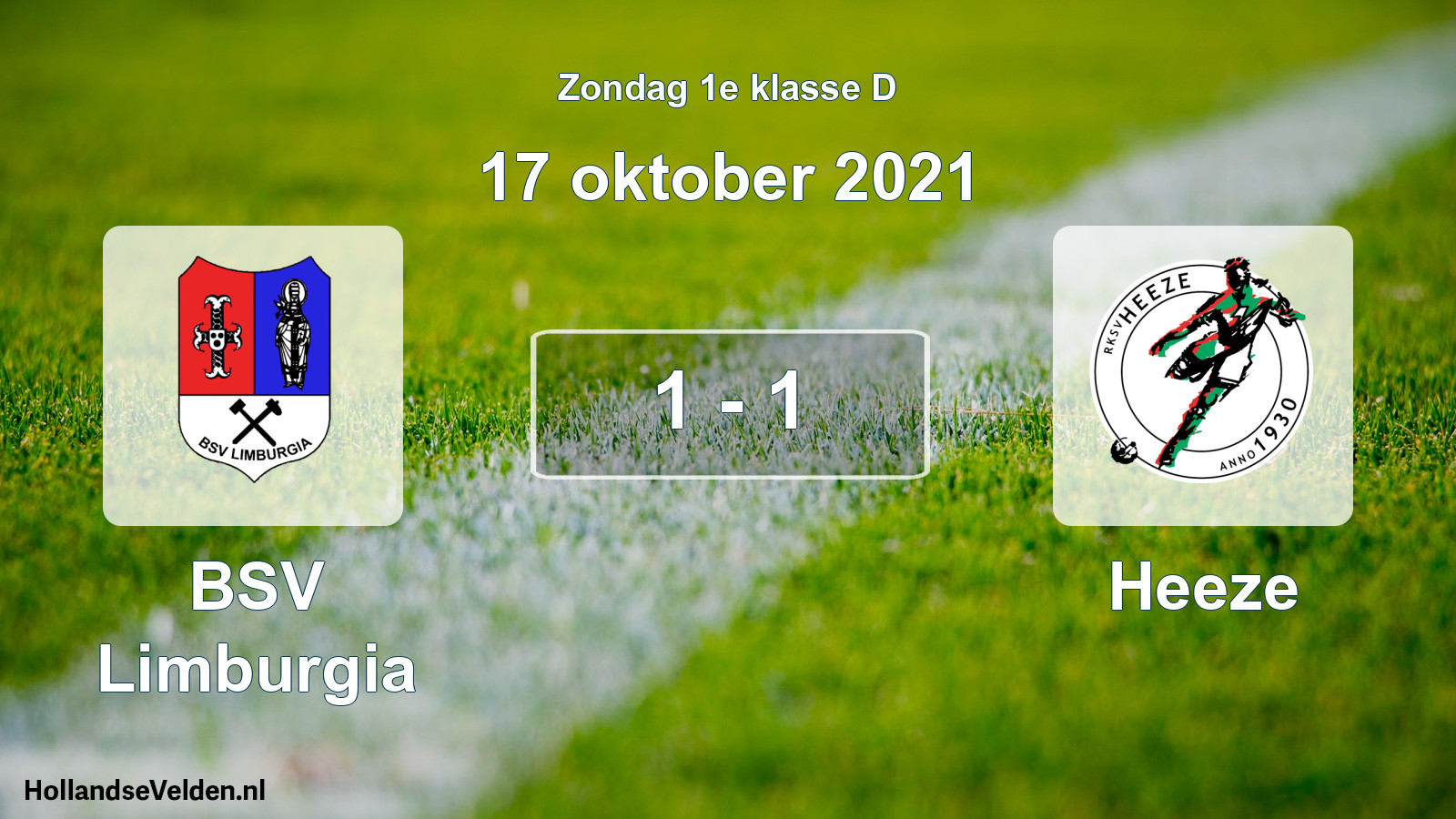 Total number of matches played: BSV Limburgia - Heeze 1 - 1 (17 October 2021)
