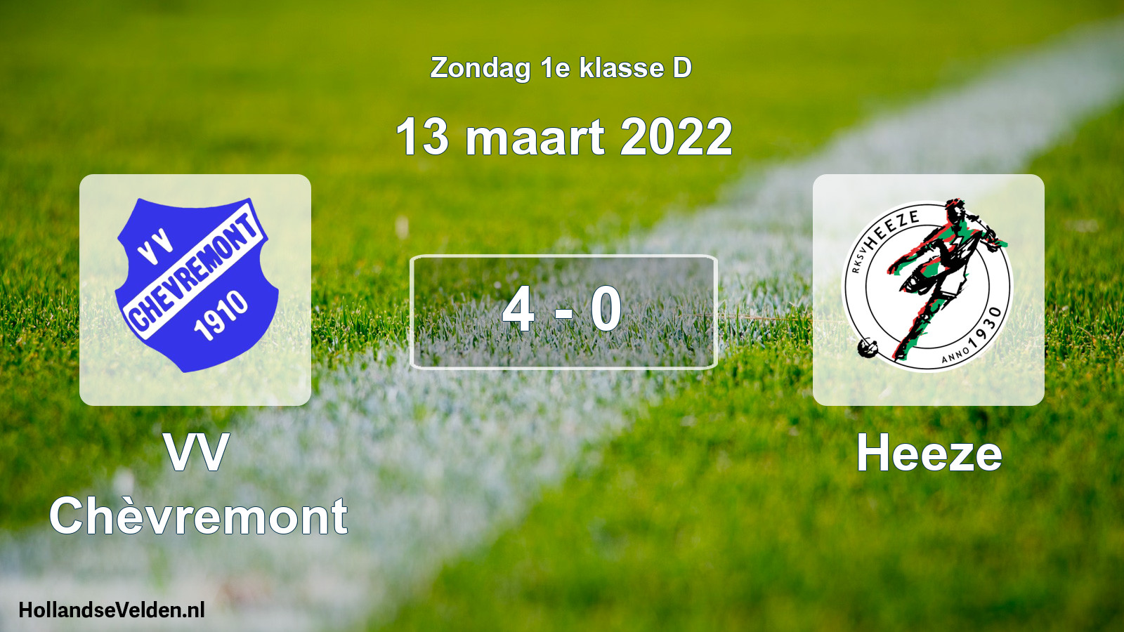 Total number of matches played: VV Chèvremont - Heeze 4 - 0 (13 March 2022)