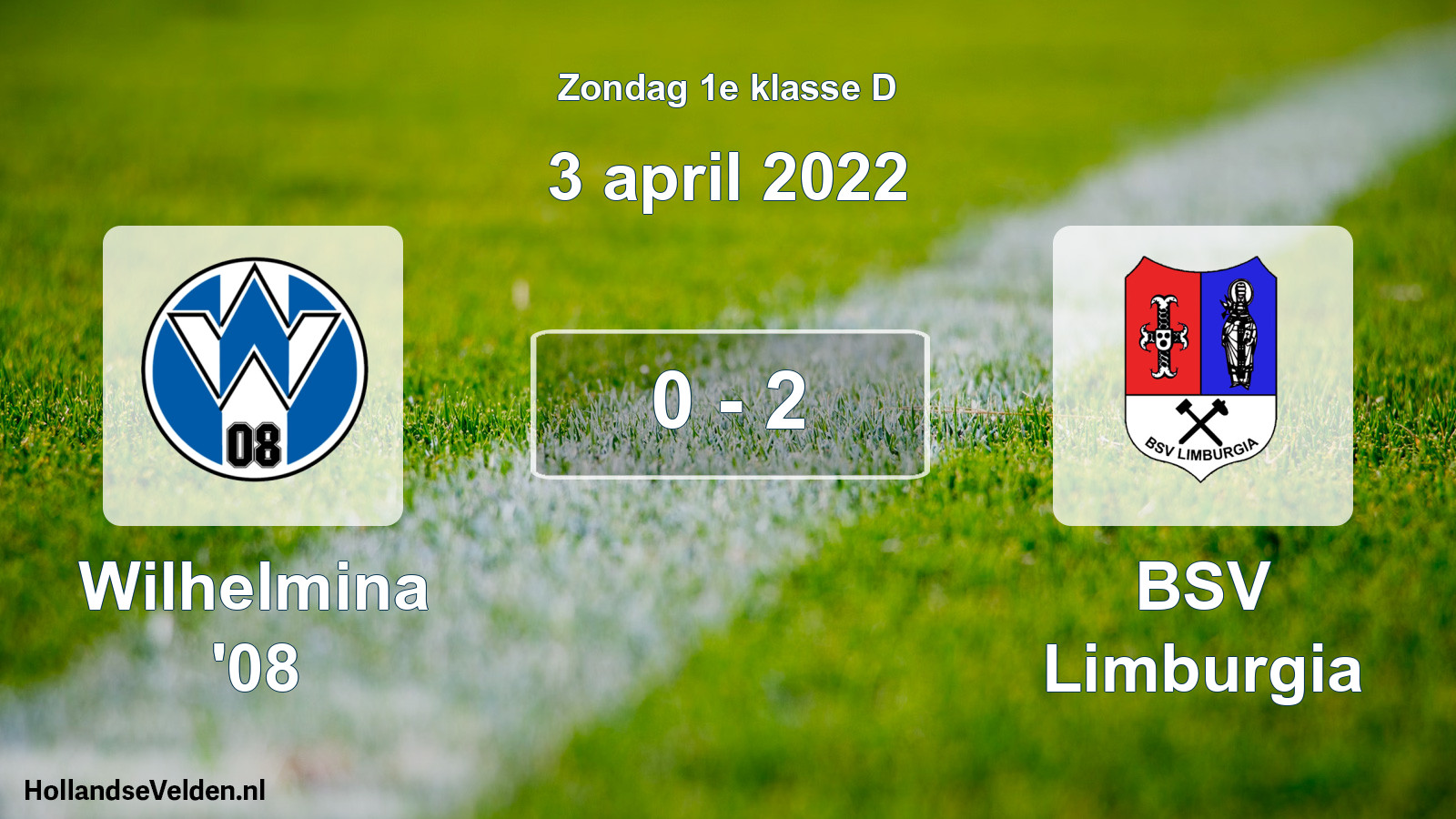 Total number of matches played: Wilhelmina '08 - BSV Limburgia 0 - 2 (3 April 2022)