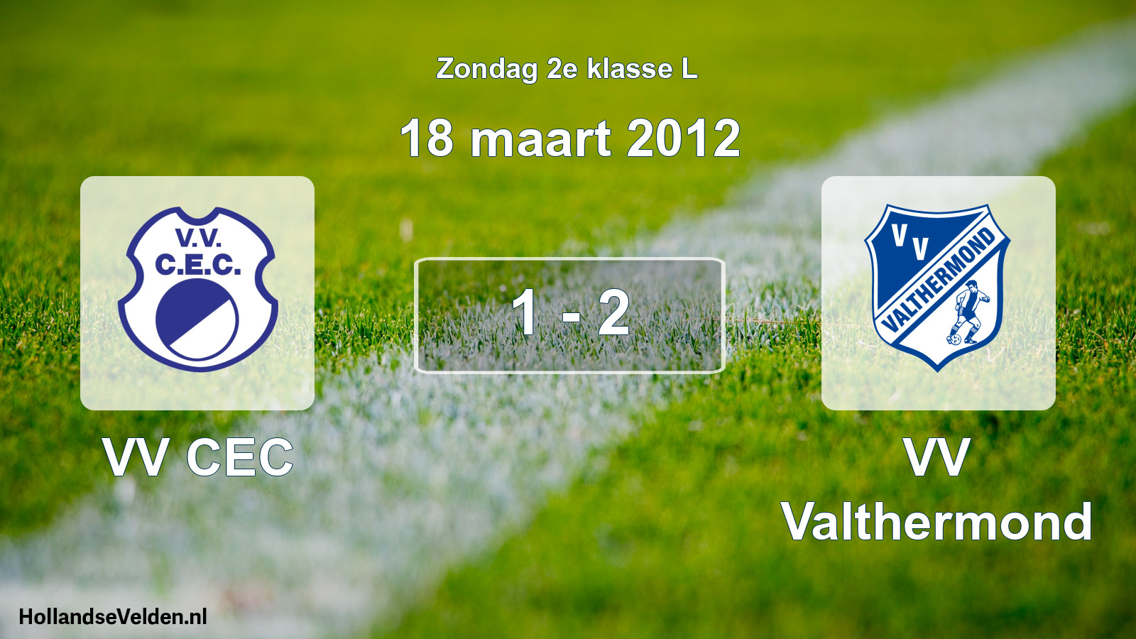 Total number of matches played: VV CEC - VV Valthermond 1 - 2 (18 March 2012)