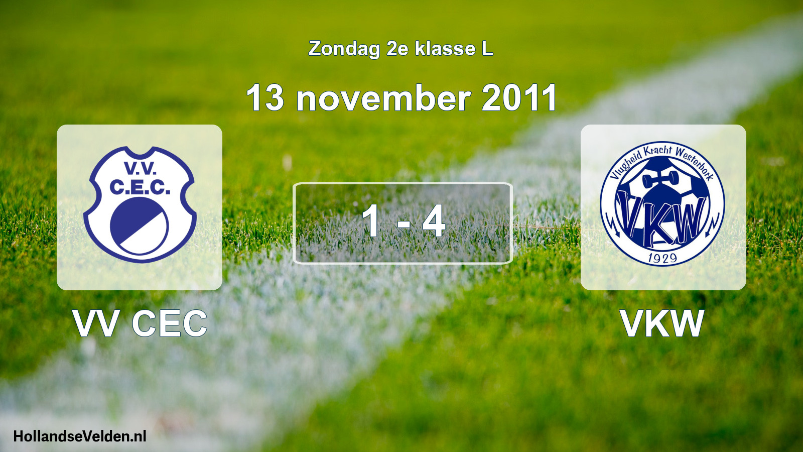 Total number of matches played: VV CEC - VKW 1 - 4 (13 November 2011)