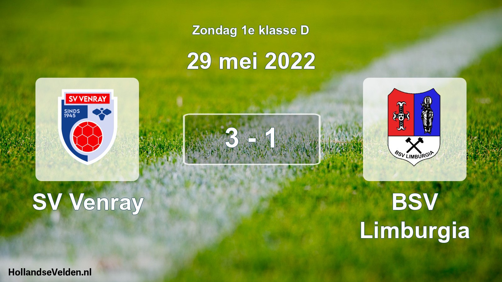 Total number of matches played: SV Venray - BSV Limburgia 3 - 1 (29 May 2022)