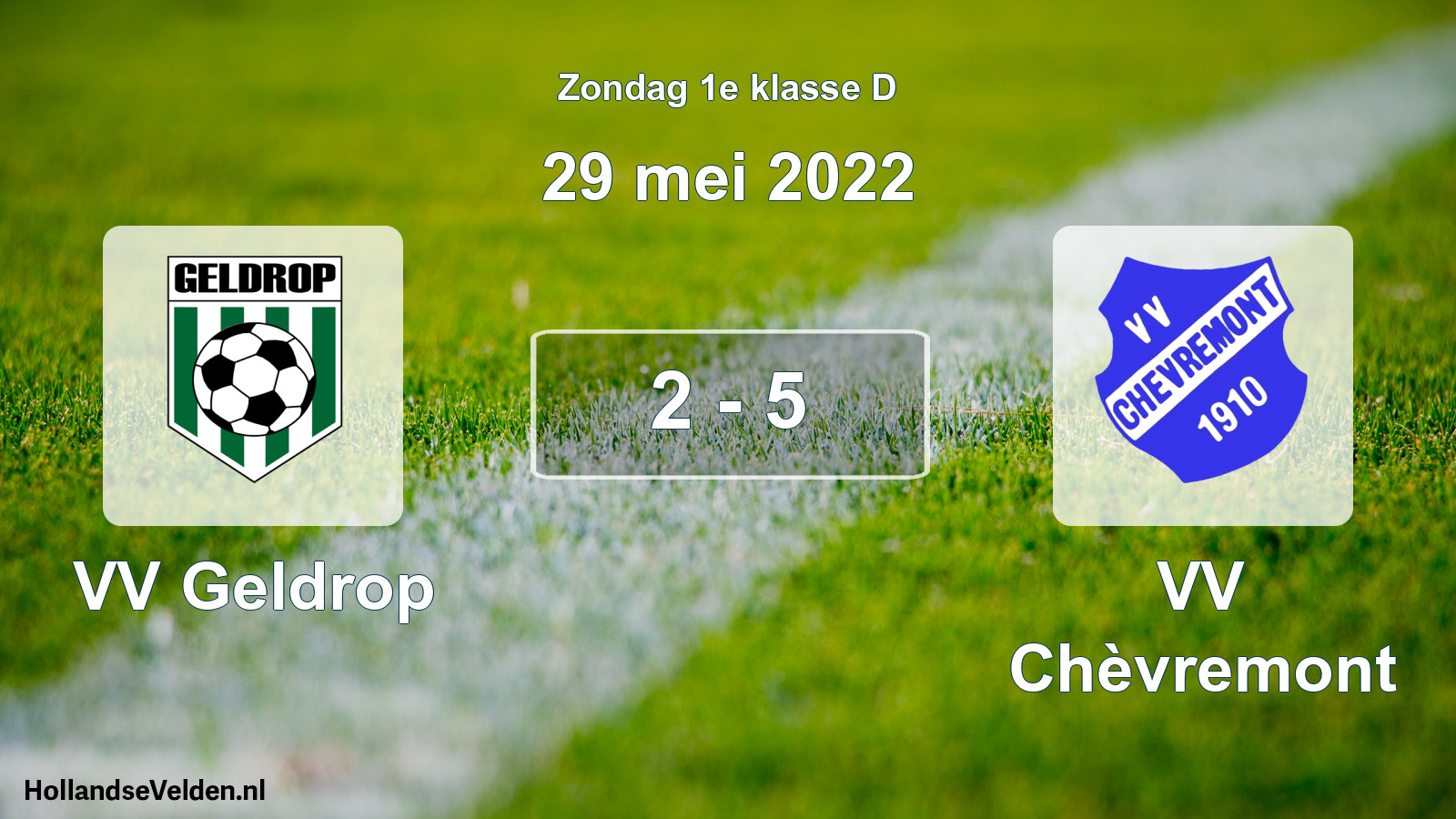 Total number of matches played: VV Geldrop - VV Chèvremont 2 - 5 (29 May 2022)