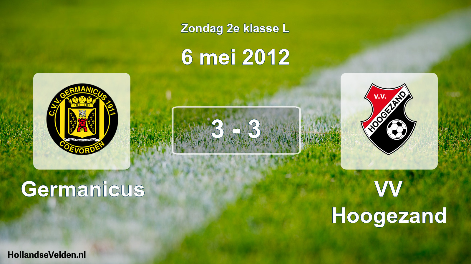 Total number of matches played: Germanicus - VV Hoogezand 3 - 3 (6 May 2012)