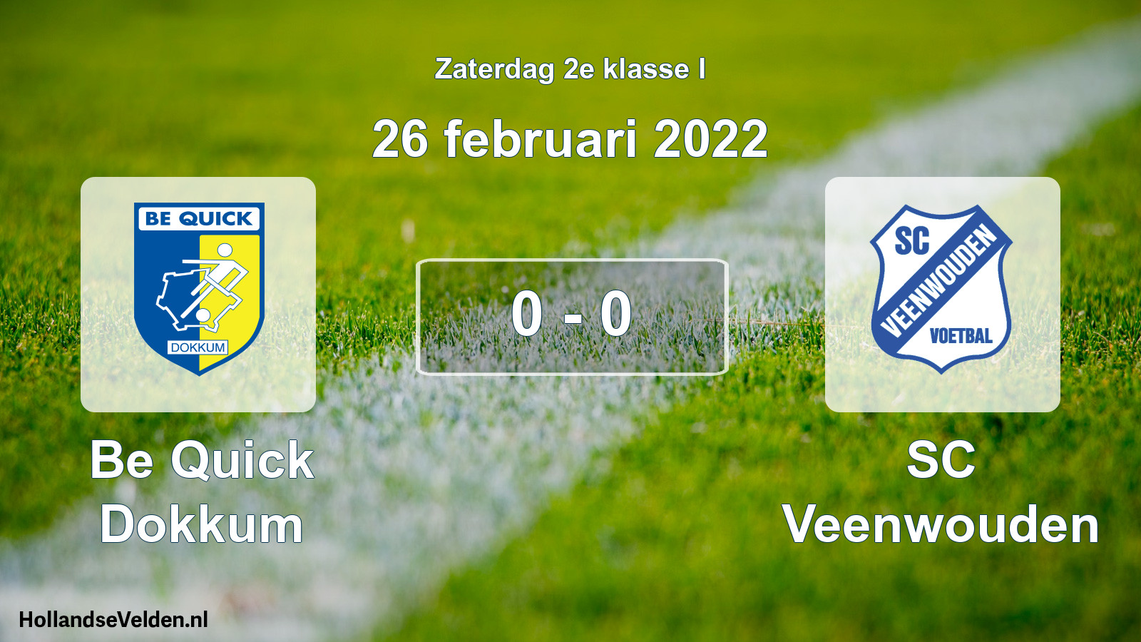 Total number of matches played: Be Quick Dokkum - SC Veenwouden 0 - 0 (26 February 2022)