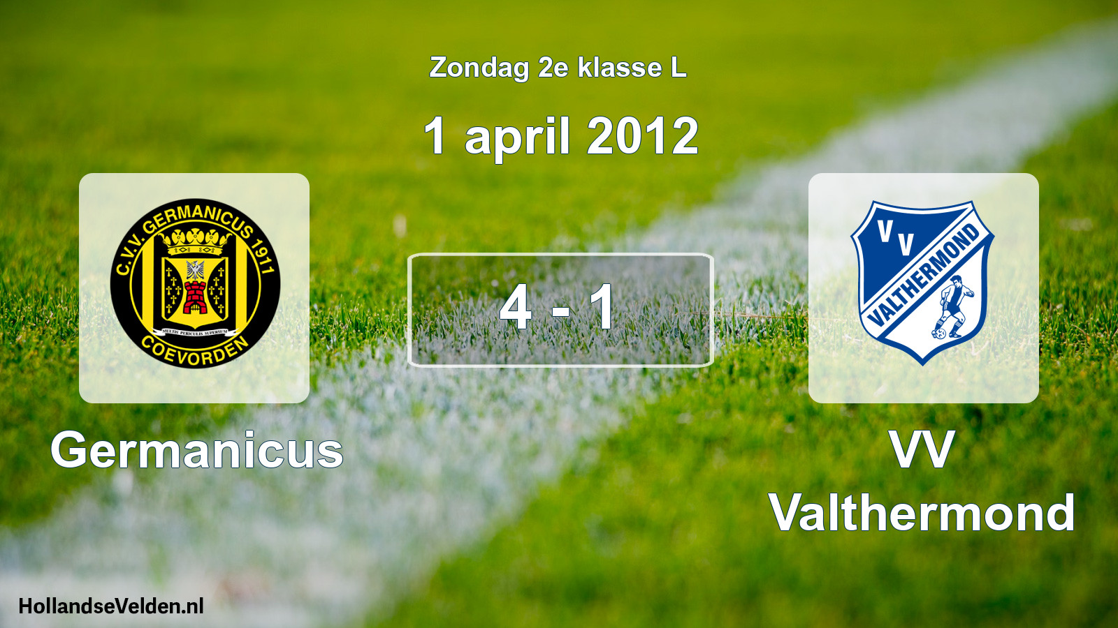 Total number of matches played: Germanicus - VV Valthermond 4 - 1 (1 April 2012)
