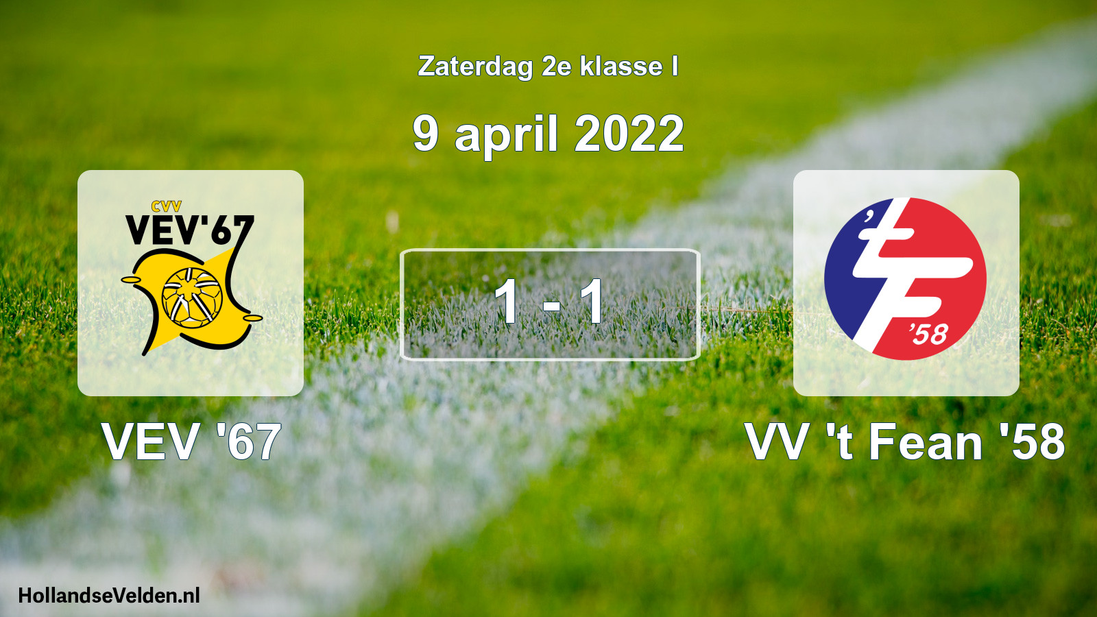 Total number of matches played: VEV '67 - VV 't Fean '58 1 - 1 (9 April 2022)