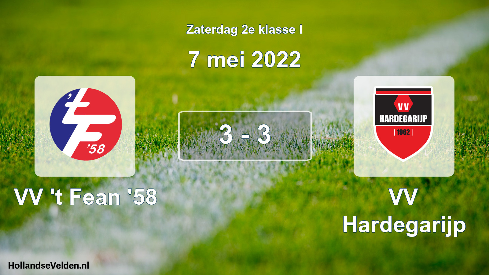 Total number of matches played: VV 't Fean '58 - VV Hardegarijp 3 - 3 (7 May 2022)
