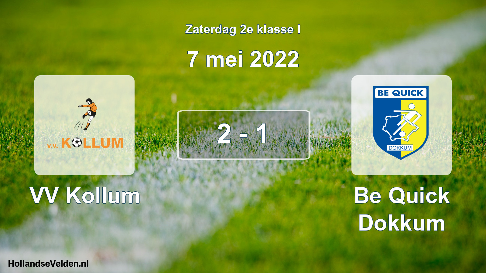 Total number of matches played: VV Kollum - Be Quick Dokkum 2 - 1 (7 May 2022)