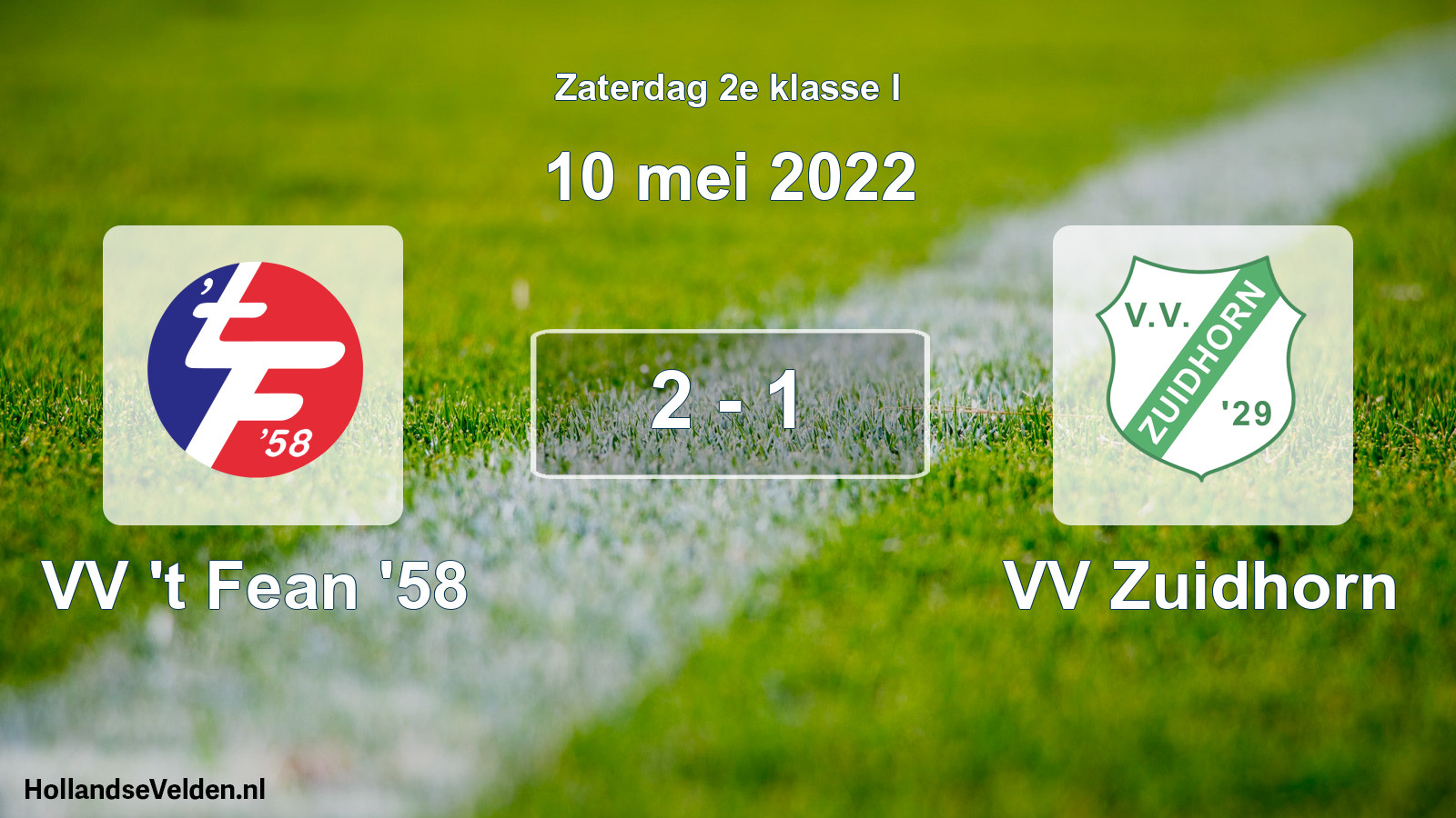 Total number of matches played: VV 't Fean '58 - VV Zuidhorn 2 - 1 (10 May 2022)