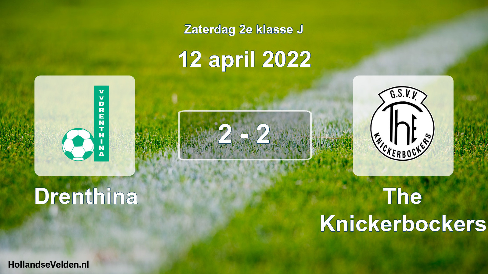 Total number of matches played: Drenthina - The Knickerbockers 2 - 2 (12 April 2022)