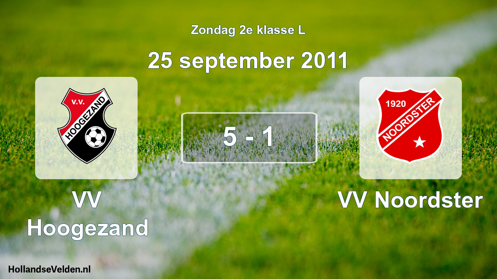 Total number of matches played: VV Hoogezand - VV Noordster 5 - 1 (25 September 2011)