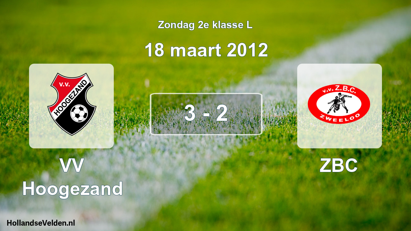 Total number of matches played: VV Hoogezand - ZBC 3 - 2 (18 March 2012)