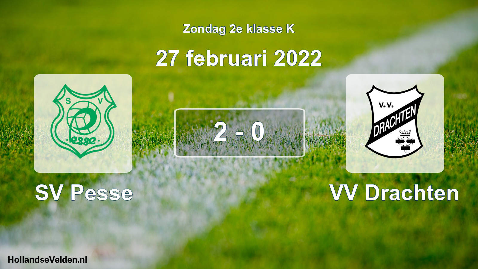 Total number of matches played: SV Pesse - VV Drachten 2 - 0 (27 February 2022)
