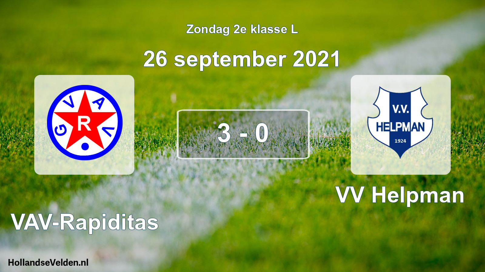 Total number of matches played: GVAV-Rapiditas - VV Helpman 3 - 0 (26 September 2021)
