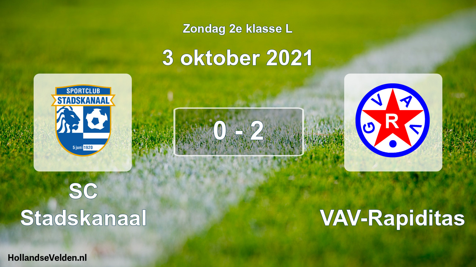 Total number of matches played: SC Stadskanaal - GVAV-Rapiditas 0 - 2 (3 October 2021)