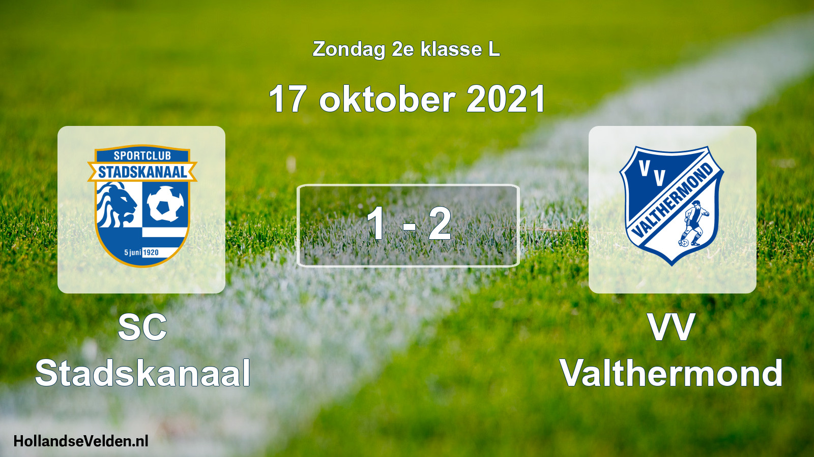 Total number of matches played: SC Stadskanaal - VV Valthermond 1 - 2 (17 October 2021)