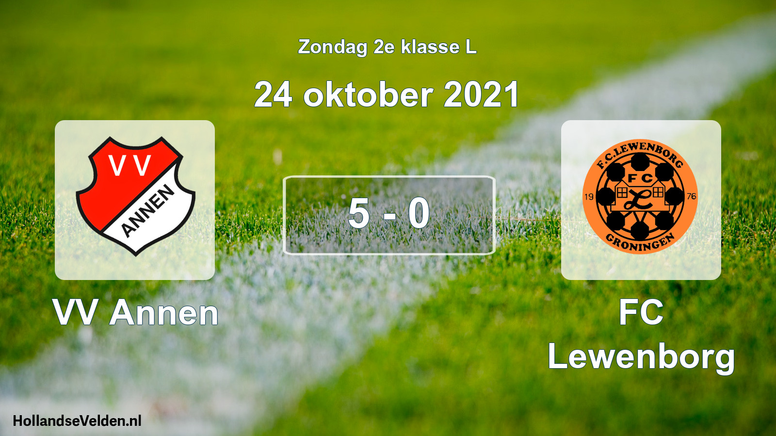 Total number of matches played: VV Annen - FC Lewenborg 5 - 0 (24 October 2021)