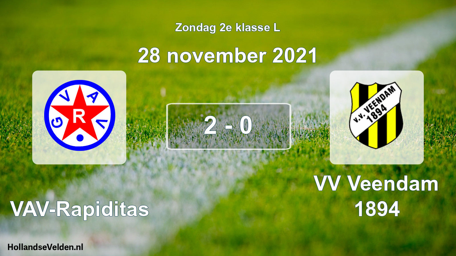 Total number of matches played: GVAV-Rapiditas - VV Veendam 1894 2 - 0 (28 November 2021)