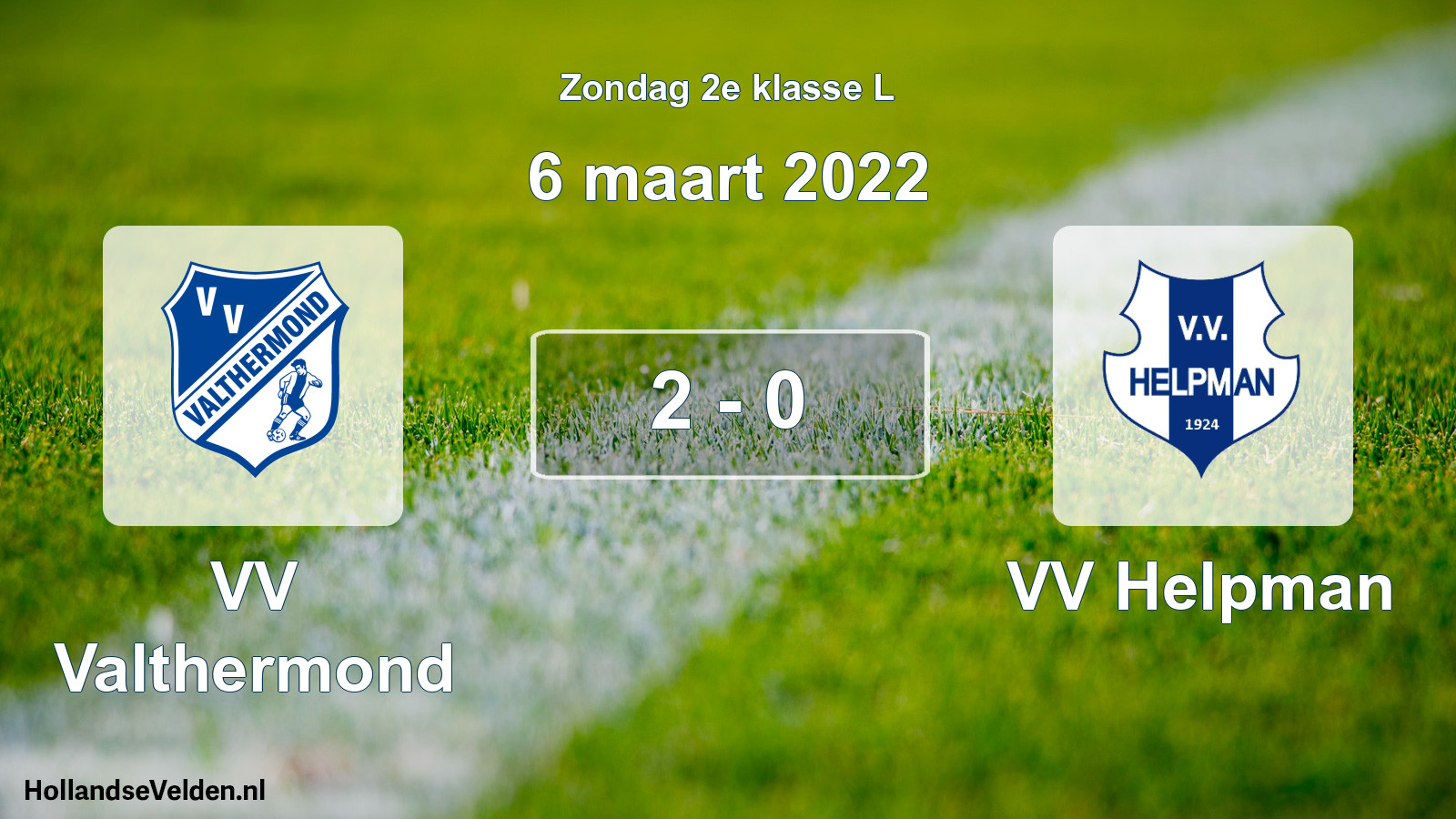 Total number of matches played: VV Valthermond - VV Helpman 2 - 0 (6 March 2022)
