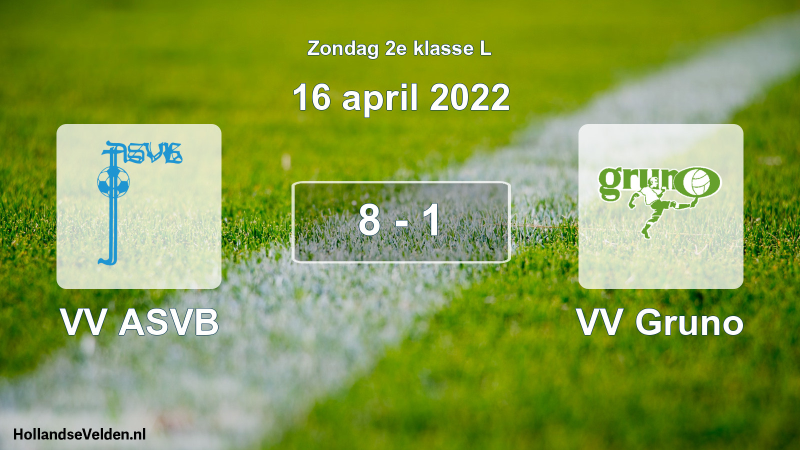 Total number of matches played: VV ASVB - VV Gruno 8 - 1 (16 April 2022)